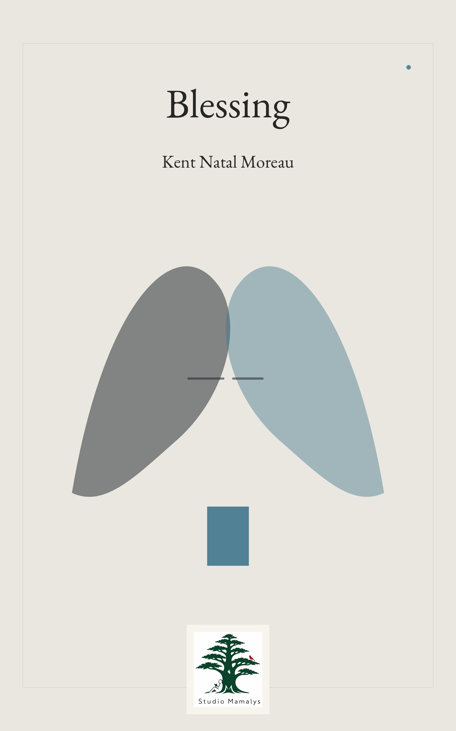Blessing by Kent Natal Moreau, book cover