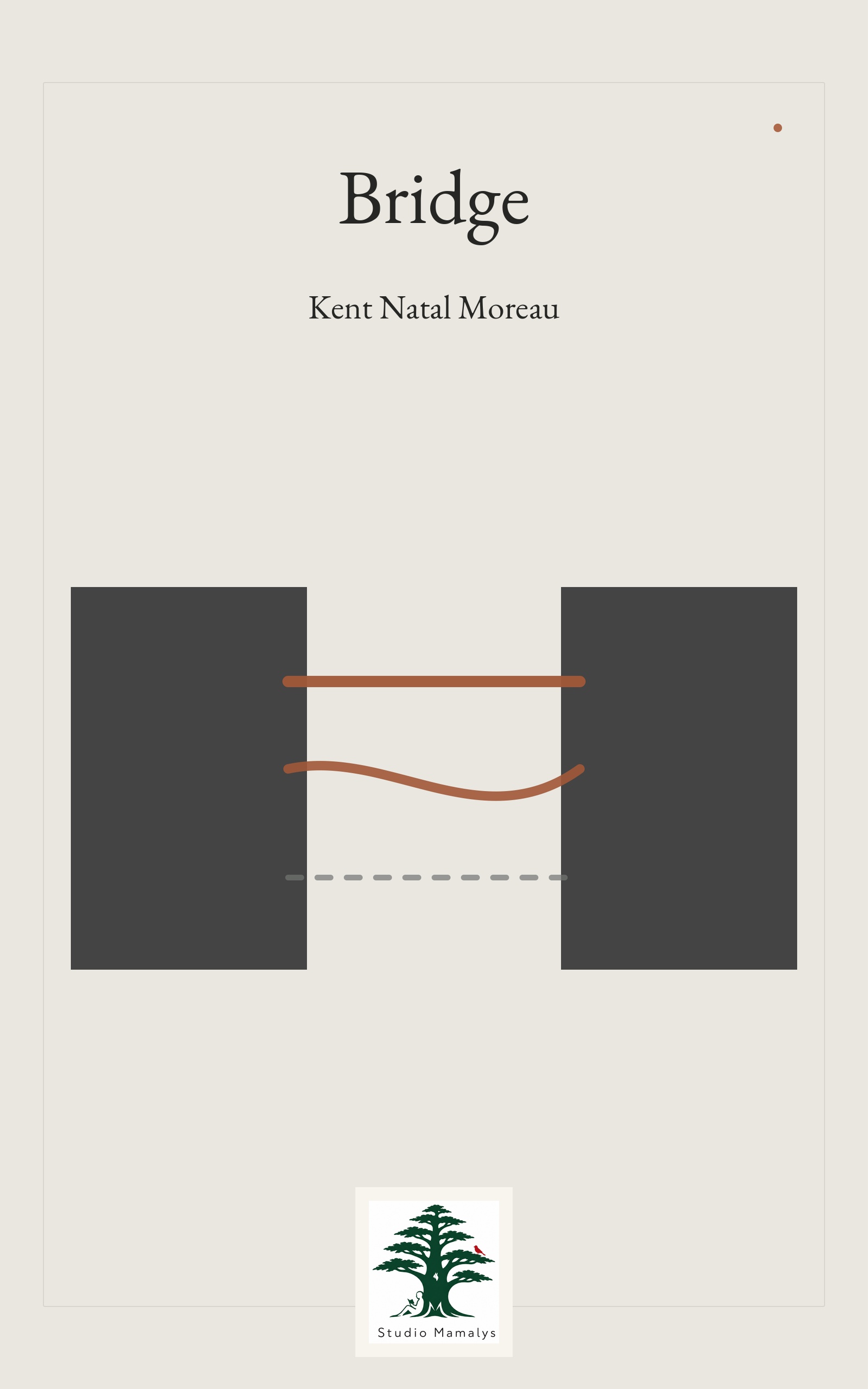 Bridge by Kent Natal Moreau, book cover