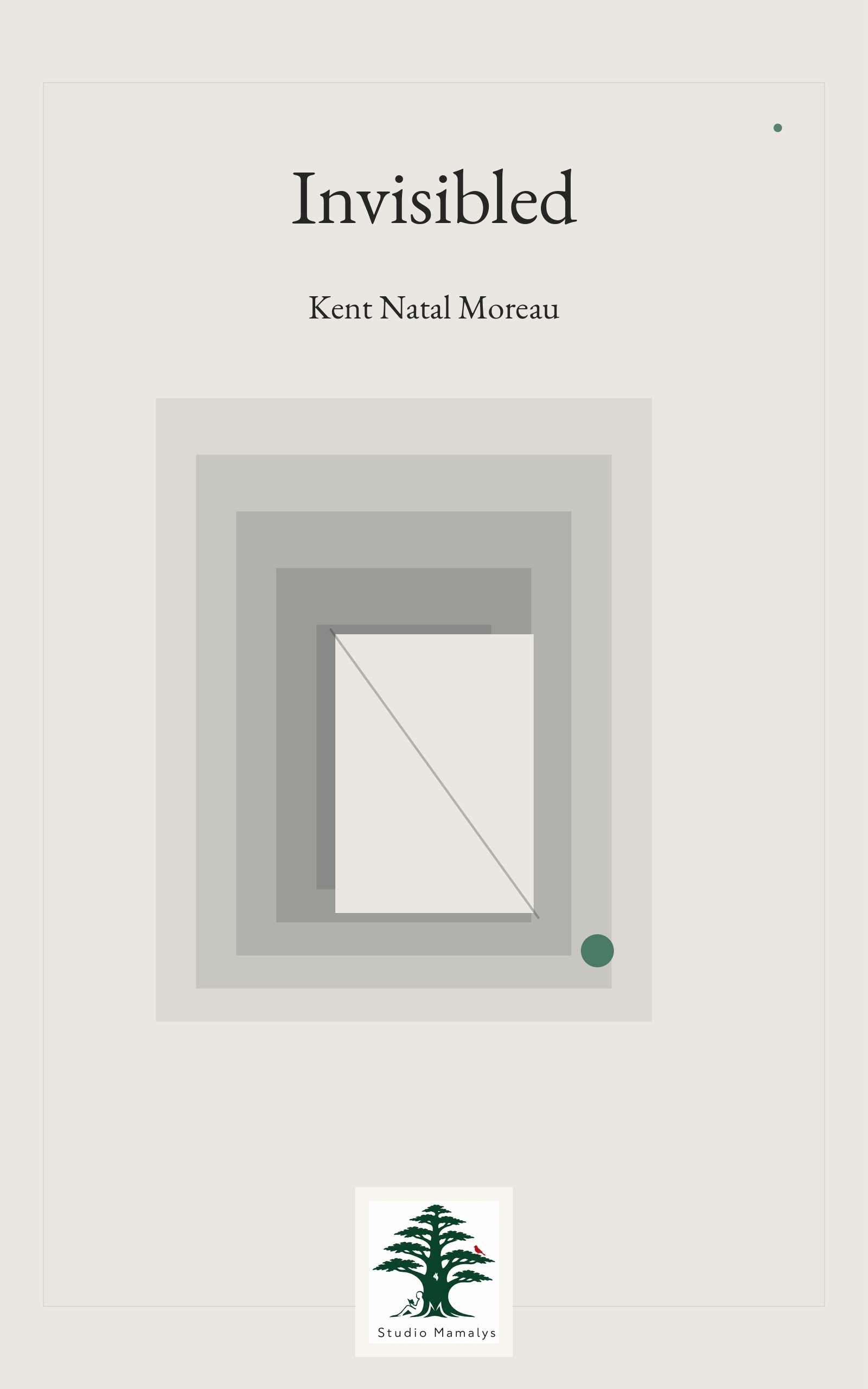 Invisibled by Kent Natal Moreau, book cover