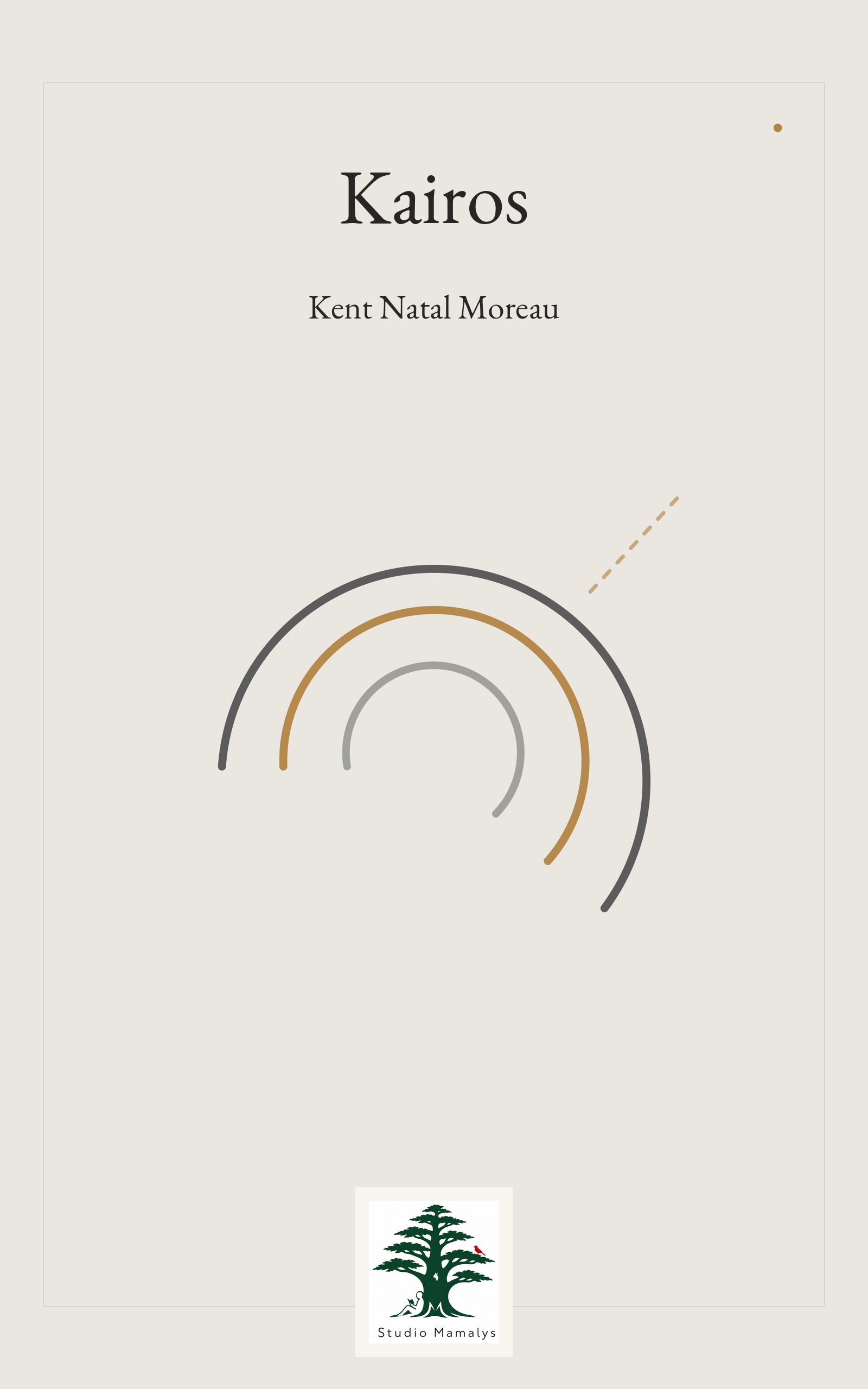 Kairos by Kent Natal Moreau, book cover