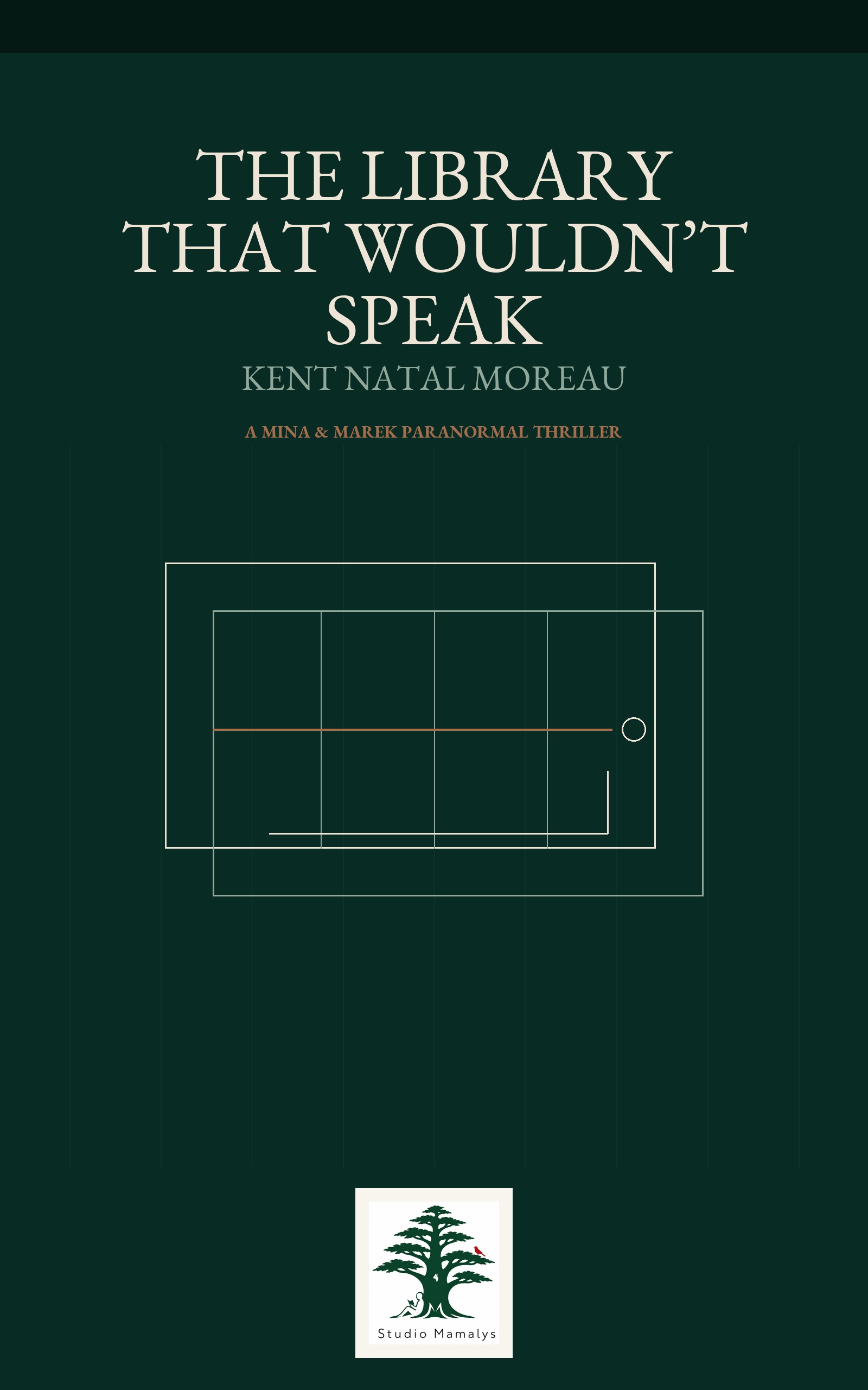 The Library That Wouldn’t Speak by Kent Natal Moreau, book cover